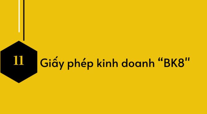Giấy phép kinh doanh bk8