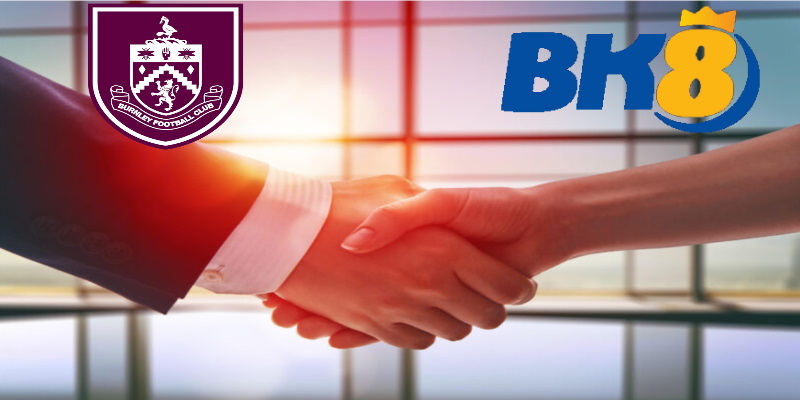 Thông tin về việc BK8 vs Burnley FC gia hạn hợp đồng tài trợ